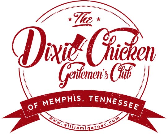 The Dixie Chicken Gentlemen’s Club - William Garner